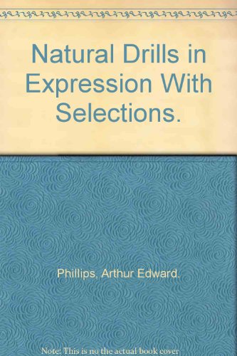 Natural Drills in Expression With Selections. B000L2694I Book Cover