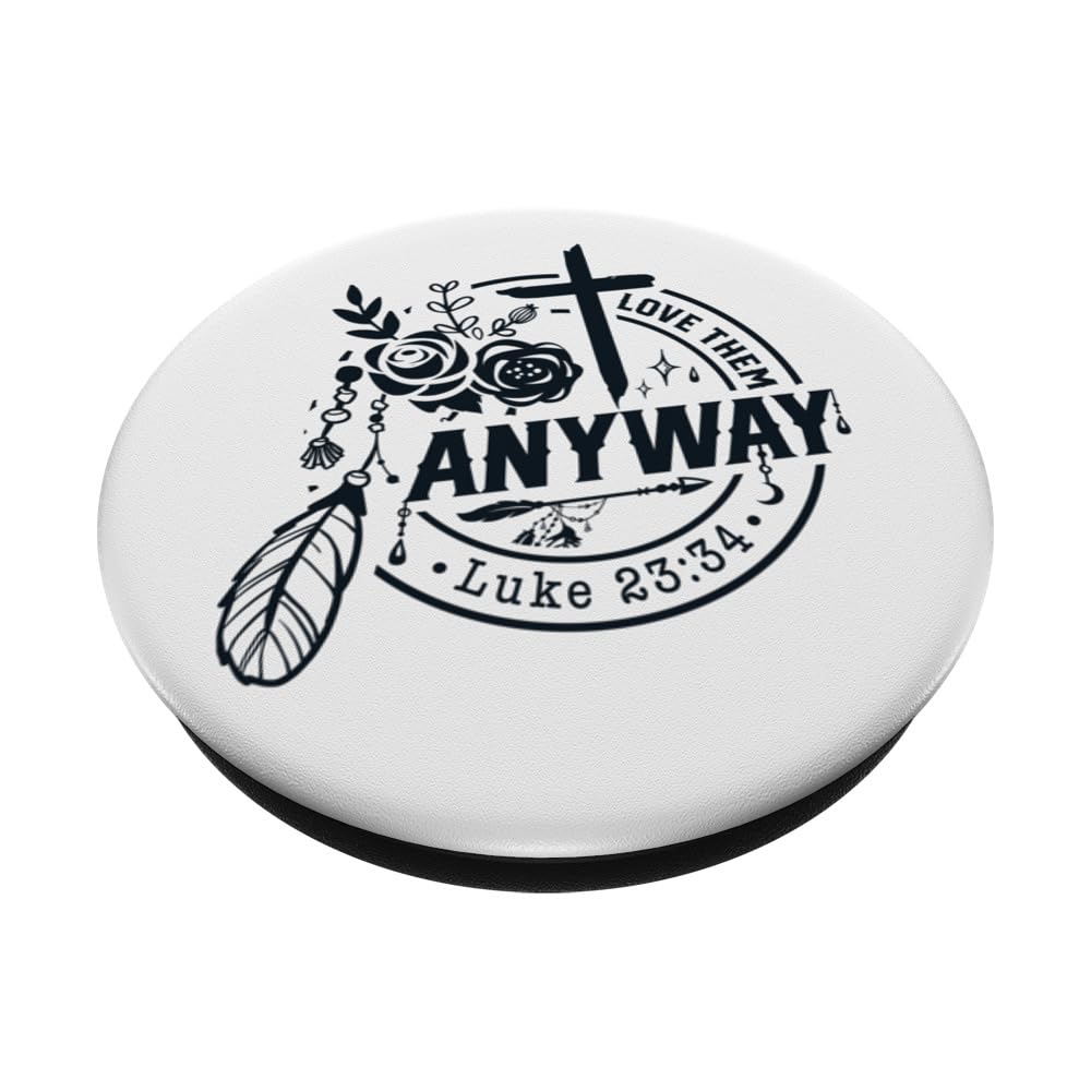 Inspirational Love Them Anyway Luke 23:34 PopSockets Swappable PopGrip, Black - Image 2