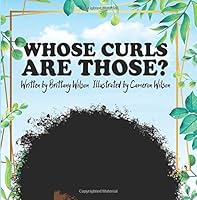 Whose Curls are those? 1727595858 Book Cover