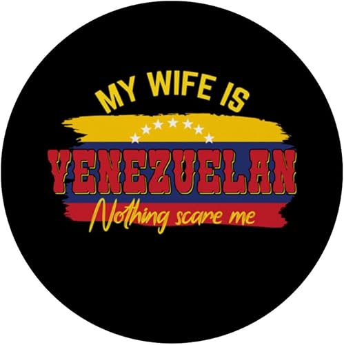 Miniatura 3 de My Wife Is Venezuelan Nothing Scares Me Funny Venezuela PopSockets Standard PopGrip