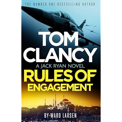 Tom Clancy Rules of Engagement: The electrifying new technothriller from the world of Amazon Prime's Jack Ryan