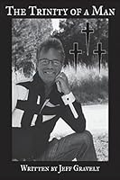 The Trinity of a Man 1942901062 Book Cover