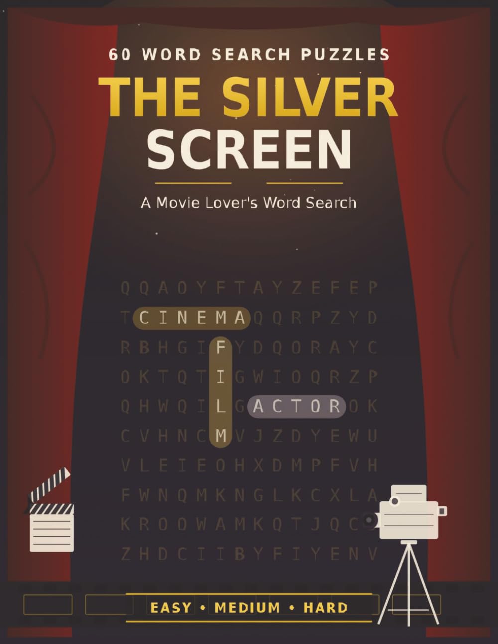 60 WORD SEARCH PUZZLES The Silver Screen: A Movie Lover's Word Search