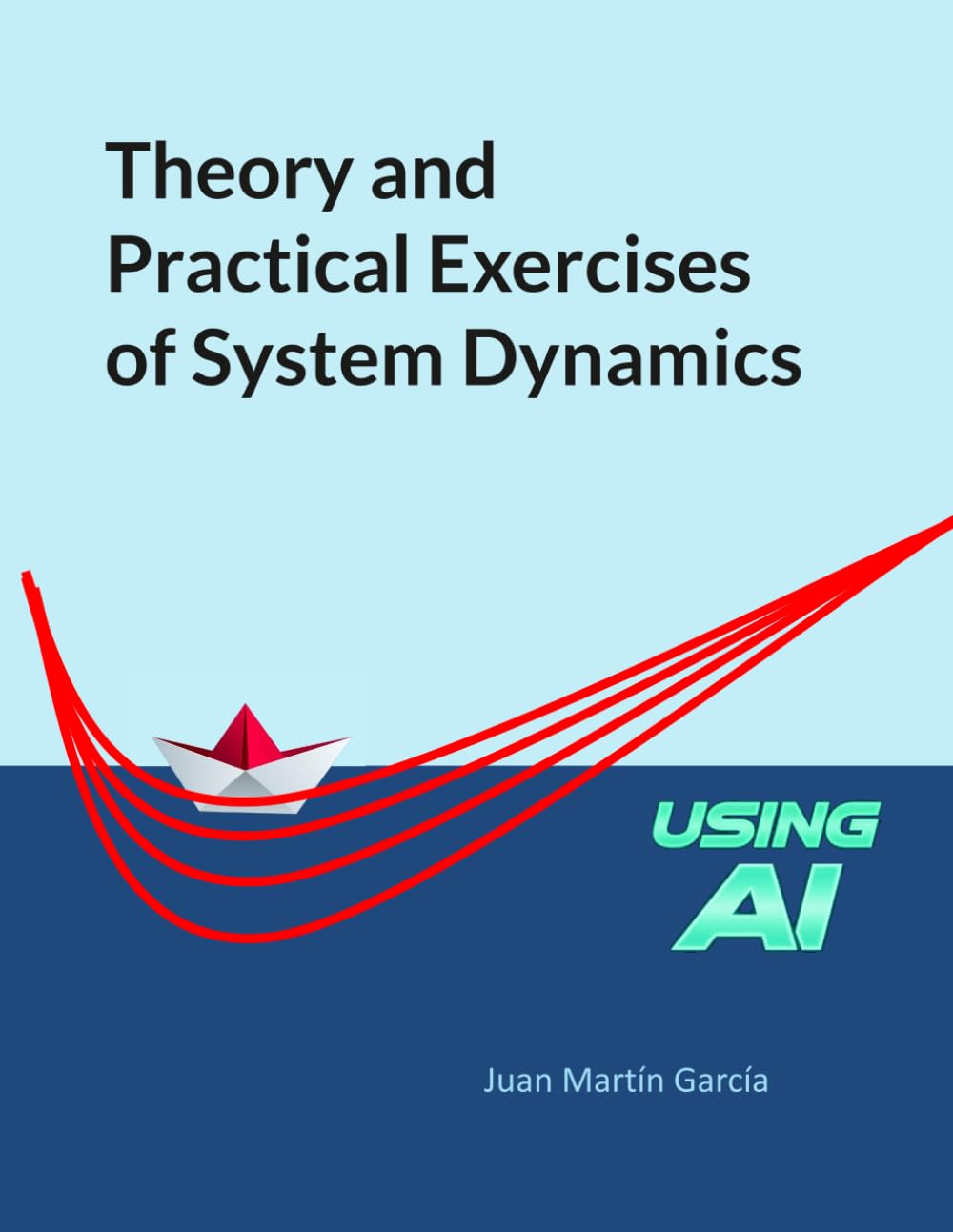 Theory and Practical Exercises of System Dynamics: 2020 (System Dynamics Modeling with Vensim)