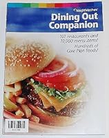 Dining Out Companion 101 Restaurants and 10,000 Menu Items! Hundreds of Core Plan Foods! B001KY2KSA Book Cover