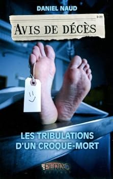 Paperback Avis de décès: les tribulations d'un croque-mort [French] Book