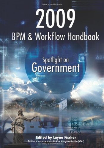 2009 BPM and Workflow Handbook: Spotlight on Government