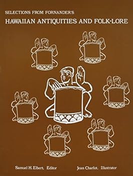 By Samuel H. Elbert Selections from Fornander's Hawaiian Antiquities and Folk-Lore [Paperback]