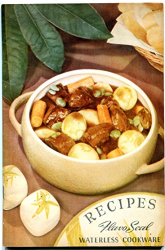 Recipes Flavo-Seal Waterless Cookware