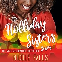 The Holliday Sisters Series Audiolibro Por Nicole Falls arte de portada
