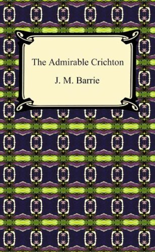 The Admirable Crichton      Kindle Edition