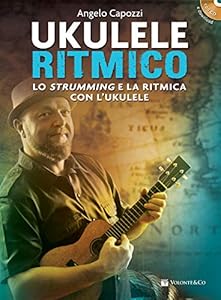 Ukulele ritmico. Lo strumming e la ritmica con l'ukulele. Con CD-Audio