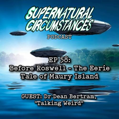Before Roswell - The Eerie Tale of Maury Island (with Dean Bertram) cover art