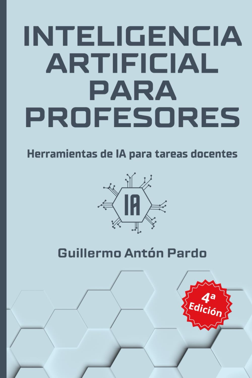 Manual de Inteligencia Artificial para profesores: Redacción de situaciones de aprendizaje. Creación de materiales educativos. Evaluación de estudiantes