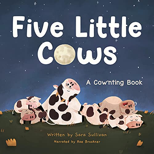 Five Little Cows: A Cow'nting Book by Sara Sullivan episode artwork