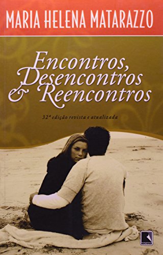 ENCONTROS, DESENCONTROS & REENCONTROS