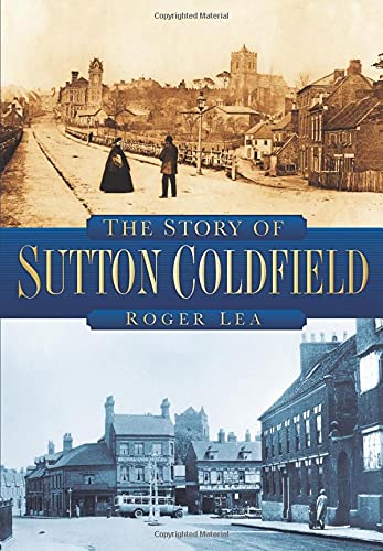 The Story of Sutton Coldfield