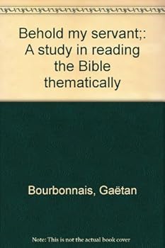 Paperback Behold my servant;: A study in reading the Bible thematically Book