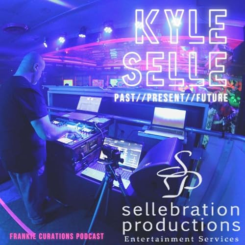 Kyle Selle of Sellebration Productions, on his LOVE for music and SHIFTING his business with these changing times.