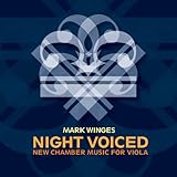  Night Voiced: New Chamber Music for Viola