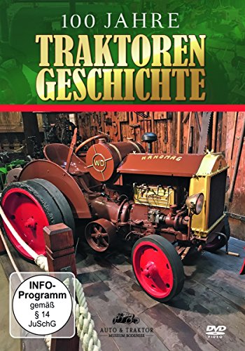 100 Jahre Traktorengeschichte
