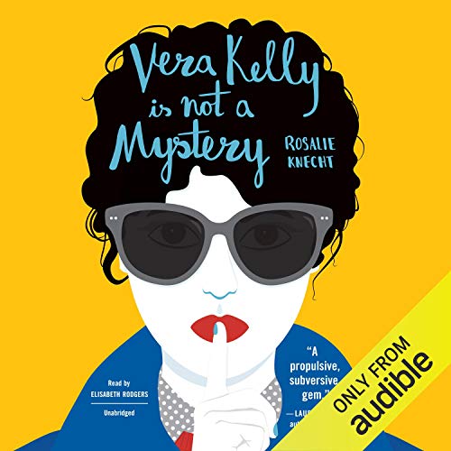 Page de couverture de Vera Kelly Is Not a Mystery