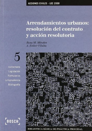 Portada de Arrendamientos Urbanos: Resolucion del Contrato y Accion Resoluto Ria