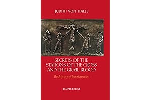 Secrets of the Stations of the Cross and the Grail Blood