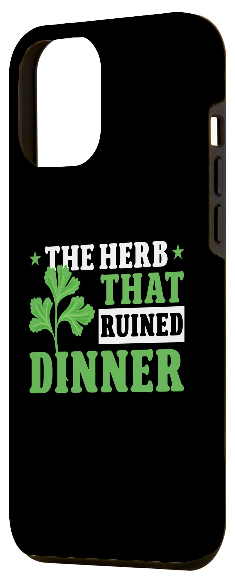 iPhone 13 Pro Max Cilantro Hater Cilantro Herb Case - Image 2