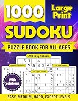 1000 Large Print Sudoku Puzzles for All Ages B0DK317ZTW Book Cover