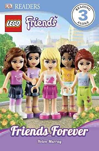 [Lego Friends: Friends Forever: DK Reader Level... B010BD5BJ0 Book Cover
