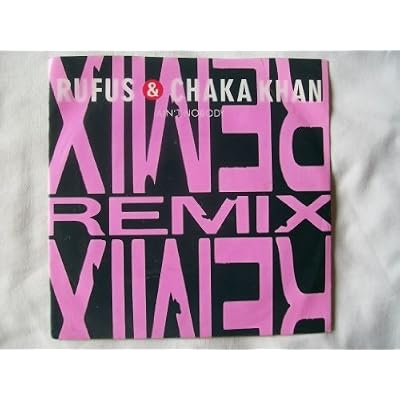 RUFUS & CHAKA KHAN / AIN'T NOBODY