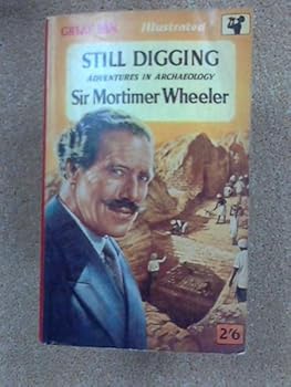 Paperback Still Digging: Adventures In Archaeology (Illustrated) [German] Book