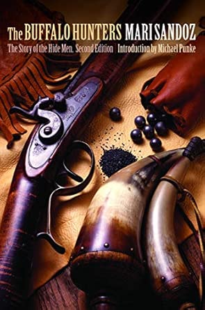 The Buffalo Hunters: The Story of the Hide Men Second Edition book cover
