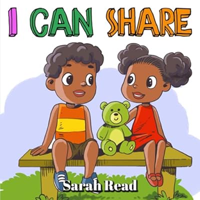 I Can Share: Children&rsquo;s Books about Sharing, Emotions & Feelings, Age 3 5, Preschool, Kindergarten