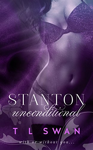 Stanton Unconditional (Stanton Series Book 2)