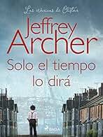 Solo el tiempo lo dirá (Las crónicas de Clifton nº 1)