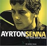 team lotus f1 2011  Ayrton Senna: The Team Lotus Years: The Senna Years - The Rise and Fall of the Turbo Car