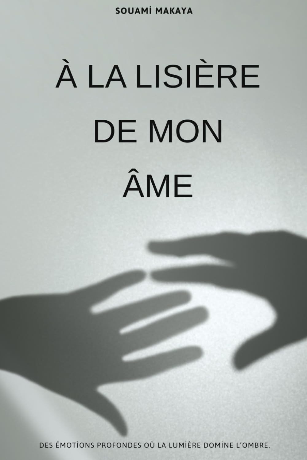 À la lisière de mon âme