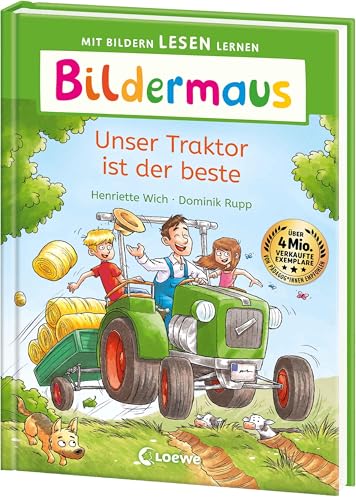 Bildermaus - Unser Traktor Ist Der Beste: Mit Bildern Lesen Lernen - Ideal Für Die Vorschule Und Leseanfänger Ab 5 Jahren - Mit Leselernschrift Abezeh