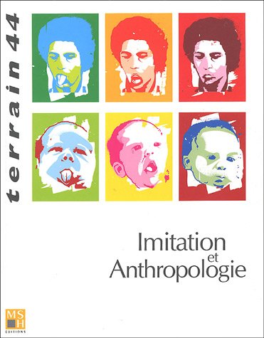 Revue Terrain, numéro 44 : Imitation et anthropologie