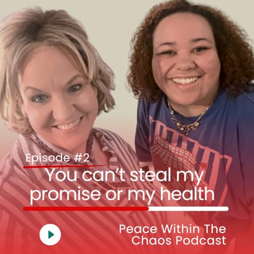 Episode 2: You cant steal my promise or my health