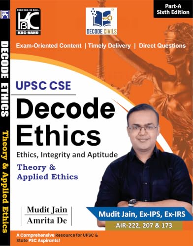 Image of Decode Ethics (6th Edition) | Part A: Theory & Applied Ethics | Mudit Jain, Amrita De | Decode Civils | KBC Nano (26-030)