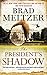 The President's Shadow (The Culper Ring Series Book 3)