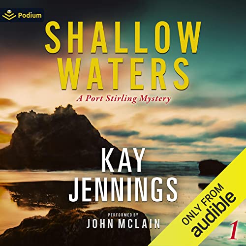 Shallow Waters A Port Stirling Mystery, Book 1 (Audible