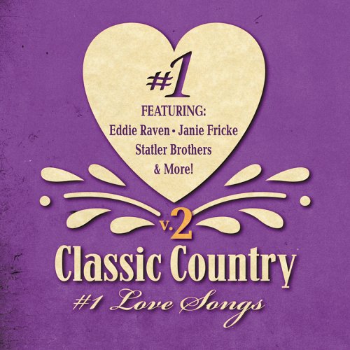 Classic Country #1 Love Songs 2