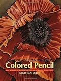 Drawing and Painting with Colored Pencil: Basic Techniques for Mastering Traditional and Watersoluble Colored Pencils