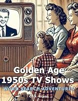 Golden Age 1950s TV Shows: Word Search Adventures (Large Print) B0F5PZM4HG Book Cover