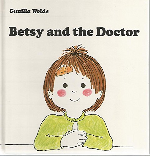 Betsy and the Doctor 0394837827 Book Cover