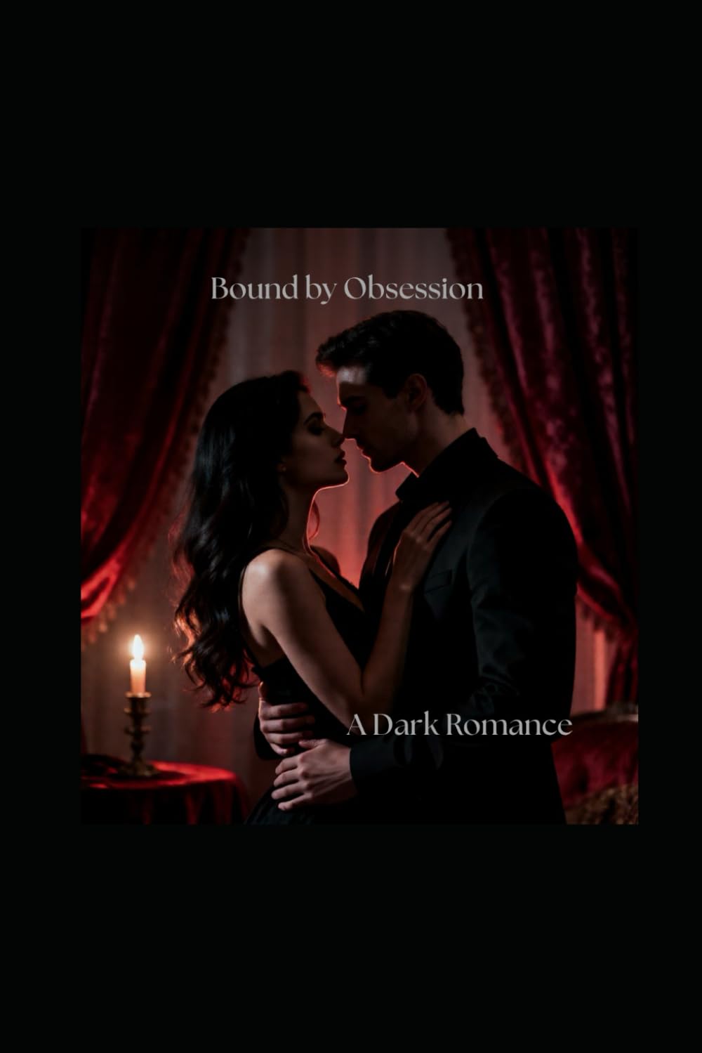 Bound by Obsession: A Dark Romance